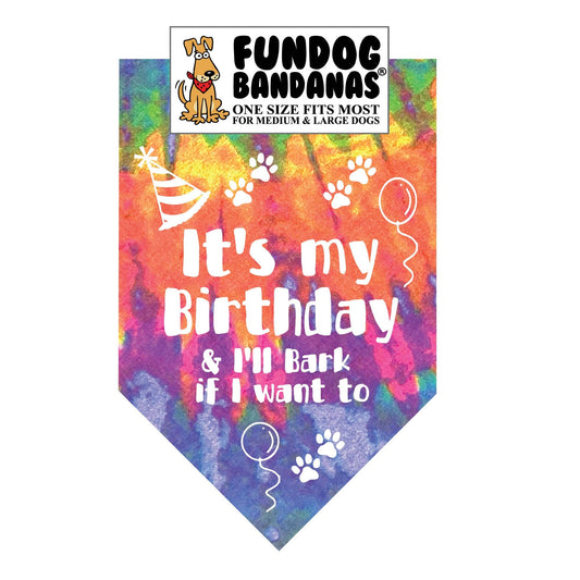 Birthday Dog Bandanas - I'll Bark if I Want to