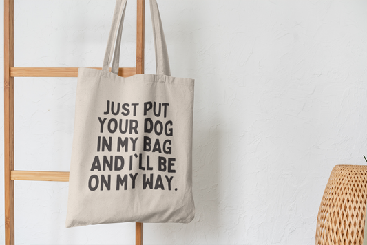 “Dognapping – Put Your Dog in My Bag” Cotton Reusable Tote Bag