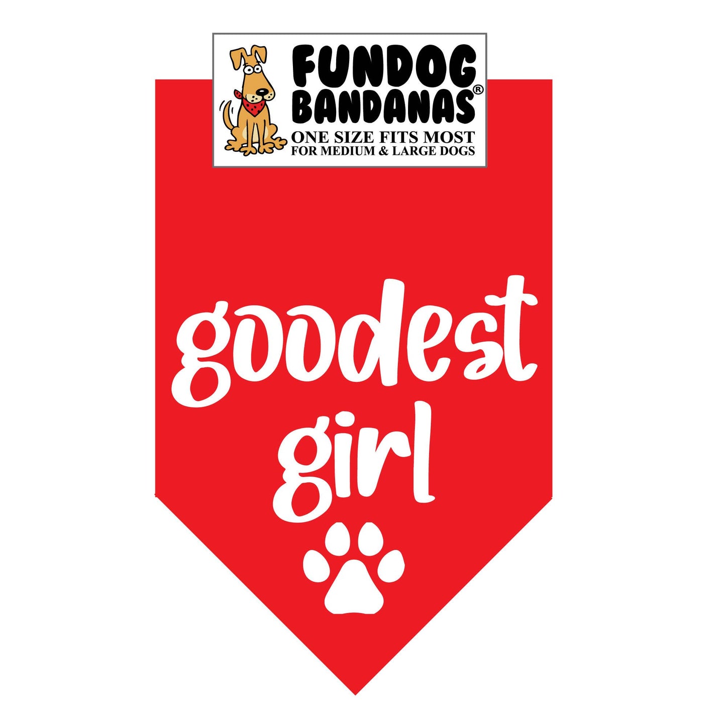 Goodest Girl Bandana