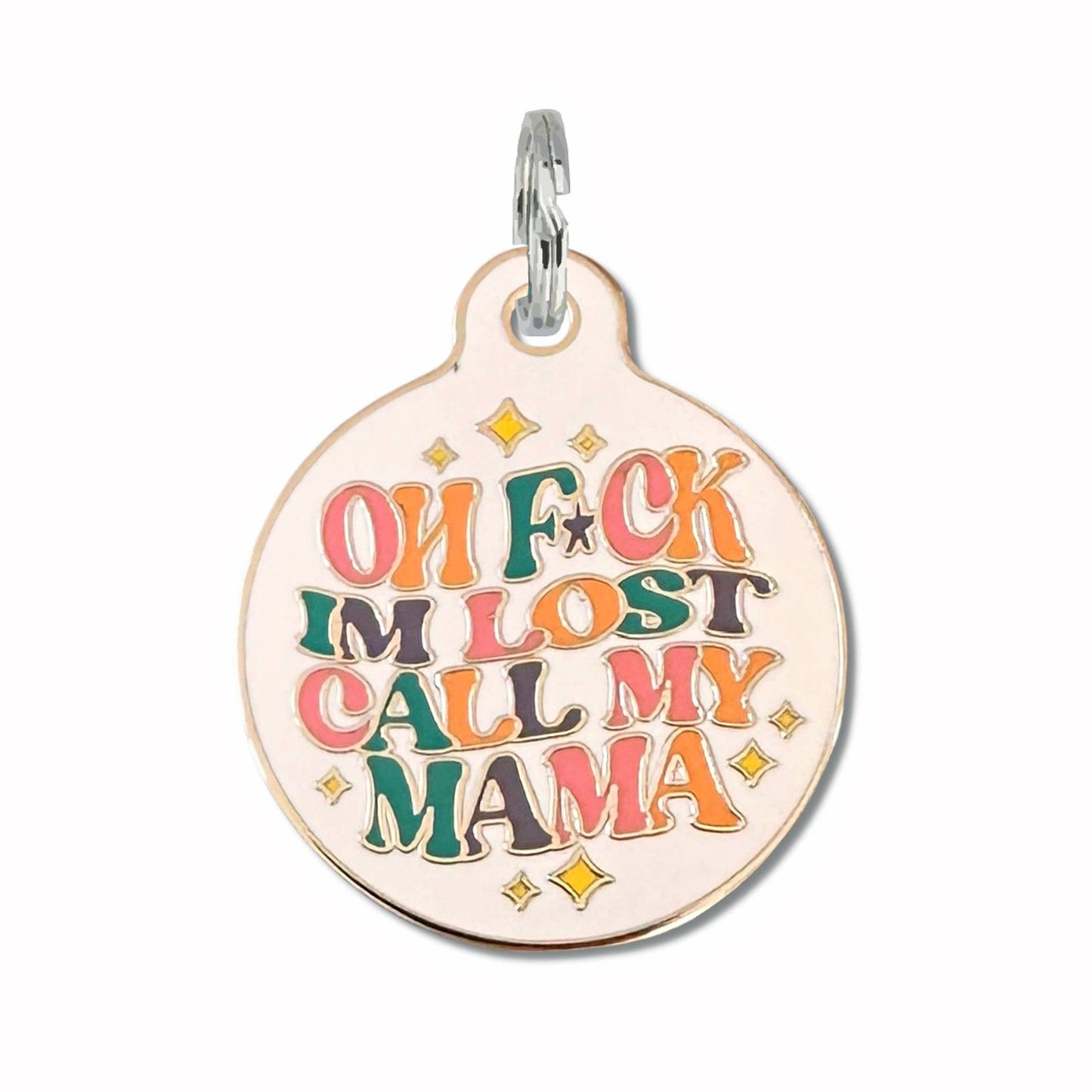 F*ck I'm Lost Call Mama